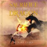 Sacrifice of the Dragon, Richard Fierce