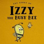 The Story of Izzy the Busy Bee, Mikkel Elbech