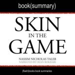 Skin in the Game by Nassim Nicholas Taleb - Book Summary Hidden Asymmetries in Daily Life