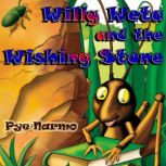 Willy Weta and the Wishing Stone, Pye Narmo