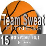 Sports Workout: Volume 4 Team Sweat, Antonio Smith