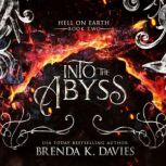 Into the Abyss (Hell on Earth Series Book 2), Brenda K. Davies