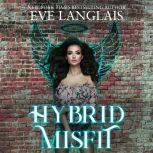 Hybrid Misfit, Eve Langlais