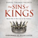 The Sins of Kings, Daniel Thomas Valente