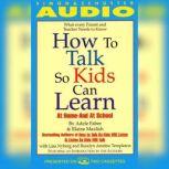 How to Talk So Kids Can Learn At Home and In School, Adele Faber