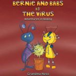 Bernie and Babs vs the Virus Adventures in Healing, Grandma Ness