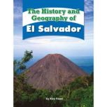 The History and Geography of El Salvador, Kira Freed