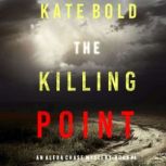 The Killing Point 
, Kate Bold