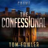 The Confessional A Gripping C.T. Ferguson Crime Novella, Tom Fowler