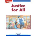 Justice for All Read with Highlights, Lynn Rymarz