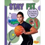 Stay Fit Your Guide to Staying Active