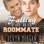 Falling For His Roommate, Devyn Morgan