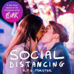 Flunk: Social Distancing A Lesbian Coming Of Age Story Set During The Coronavirus Pandemic, R P G Forster