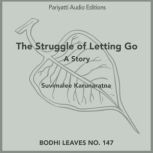 The Struggle of Letting Go A Story, Suvimalee Karunaratna