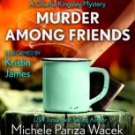 Murder Among Friends, Michele PW (Pariza Wacek)