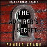 The Admirer's Secret, Pamela Crane