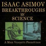 Breakthroughs in Science, Isaac Asimov