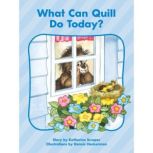 What Can Quill Do Today?, Katherine Scraper