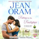 Falling for the Firefighter A Holiday Romance (Book 5, The Summer Sisters), Jean Oram