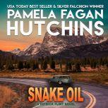 Snake Oil A Patrick Flint Novel, Pamela Fagan Hutchins
