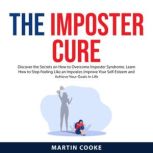The Imposter Cure, Martin Cooke