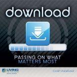 Download Passing on What Matters Most, Chip Ingram
