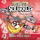 Whirly Squirrelies, Mike Nawrocki