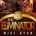 The Eliminator, Mike Ryan