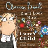 Clarice Bean, Don't Look Now, Lauren Child