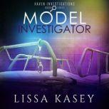 Model Investigator Gay Private Investigator Mystery Romance, Lissa Kasey