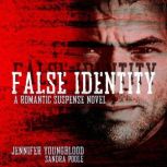 False Identity, Jennifer Youngblood