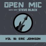 Eric Johnson, Steve Black