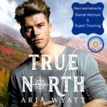True North, Aria Wyatt
