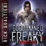 Goddamned Freaky Monsters, Rick Gualtieri