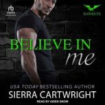 Believe In Me, Sierra Cartwright