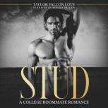 Stud A college roommate romance, Taylor Falcon Love
