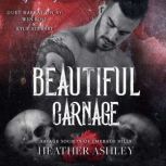 Beautiful Carnage, Heather Ashley