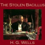 The Stolen Bacillus, H. G. Wells