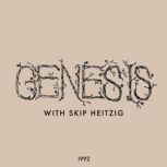 01 Genesis - 1992, Skip Heitzig