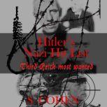 Hitler's Nazi Hit List Third Reich most wanted, S Cohen