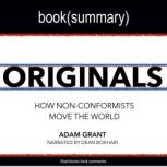 Originals by Adam Grant - Book Summary How Non-Conformists Move the World