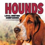Hounds Loyal Hunting Companions, Becky Levine