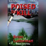 Poised To Kill, Brian Lutterman
