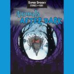 Animals After Dark, Sequoia Kids Media