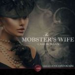 The Mobster's Wife An Erotic Short Story, Cash Morgan