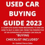 Used Car Buying Guide 2023, Dr. Ezekiel Fierce Zeke