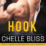 Hook A Romantic Suspense Novel, Chelle Bliss