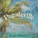 Pagodaville The Pagodaville Series Book One, Ellen Bennett