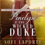 Penelope and the Wicked Duke A Sweet Regency Romance, Sofi Laporte