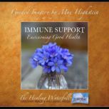 Immune Support Envisioning Good Health, Max Highstein